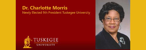 Dr. Charlotte Morris, Tuskegee 9th President Dr. Charlotte Morris, Tuskegee 9th President